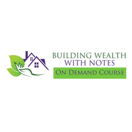 Building Wealth with Notes